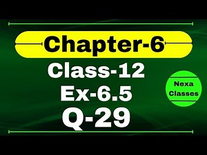 Class12 Ex 6.5 Q29 Math | Chapter6 Class12 Math | Q29 Ex 6.5 Class 12 Math | Ex 6.5 Q29 Class12 Math