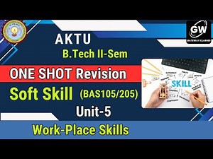 Unit 5 ONE SHOT I Work Place Skills I Soft Skills I by Shiwani Agarwal Ma'am