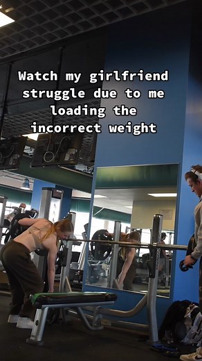 Girlfriend Struggles with Incorrect Weight Loading