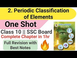 One shot | 2 Periodic classification of element Class 10 Science 1 Full chapter revision | Ssc Board