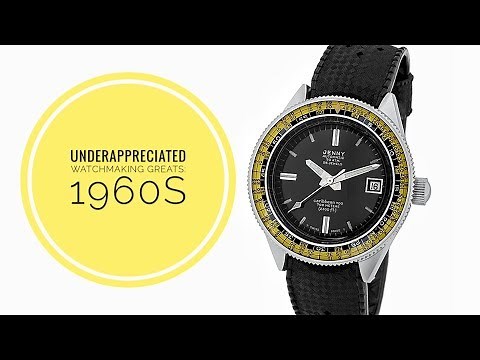 Underappreciated Greats of Watchmaking - 1960s | WATCH CHRONICLER