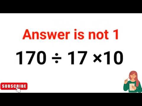 170 ÷ 17 × 10 The answer is not 1. Many got it wrong! Ukraine Math Test #math #percentages #ukraine