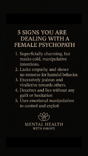 115 reactions · 29 shares | Signs you are dealing with a female psychopath #mentalhealth #psychologyfacts | Mental health with Omoye | Facebook
