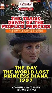 The Death of Princess Diana 1997 | The Car Crash That Shocked the World