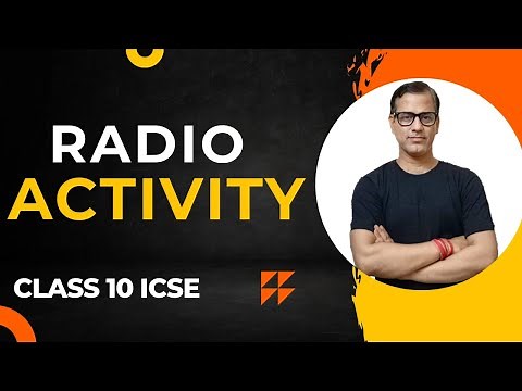 Radioactivity ICSE Class 10 | Radioactivity | Modern Physics Class 10 ICSE|‪@sirtarunrupani‬