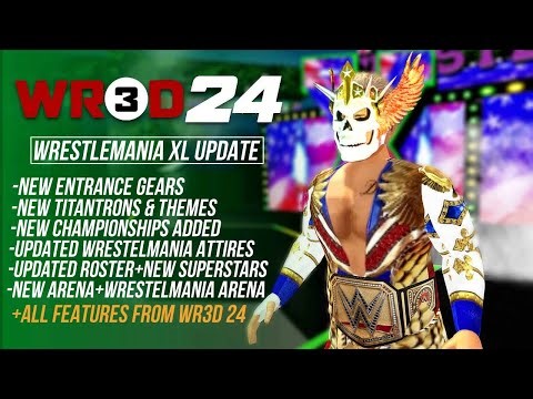 WR3D 2K24: WrestleMania Update, Alternate Attires, New Superstars & WrestleMania XL Arena!
