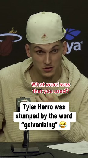 Tyler Herro's Hilarious Moment with 'Galvanizing'