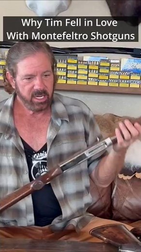 Why Tim fell in love with Montefeltro shotguns
