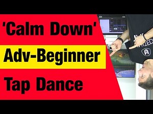 "Calm Down" Advanced-Beginner Tap Dance Lesson Tutorial