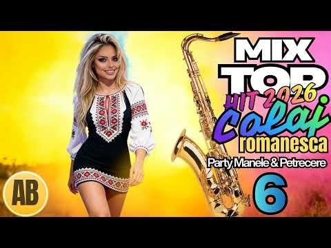 🔥TOP HIT Colaj Mix💥Cele Mai Bune DISTRACȚIE & PETRECERE • MANELE HITURI 2026 Martie #6| România
