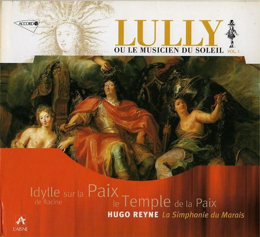 Lully • Hugo Reyne • La Simphonie Du Marais - Lully Ou Le Musicien Du Soleil Vol. I