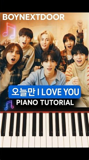 BOYNEXTDOOR (보이넥스트도어) '오늘만 I LOVE YOU' - Easy Piano tutorial #kpop