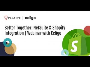 Better Together: NetSuite & Shopify Integration | Webinar with Celigo