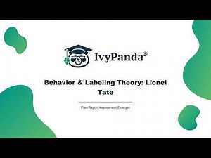 Behavior & Labeling Theory: Lionel Tate Case | Free Report Assessment Example