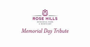 Rose Hills Memorial Park & Mortuary presents a Memorial Day Tribute to honor and remember our fallen service members. For the past 99 years, we have gathered on this day. This year, we continue our long-standing tradition with this Memorial Day Tribute that features photos submitted by our client families along with special messages from our local elected officials. Rep. Linda Sánchez Senator Bob Archuleta @Assembly Majority Leader Ian Calderon Supervisor Hilda Solis @Supervisor Janice Hahn Los 