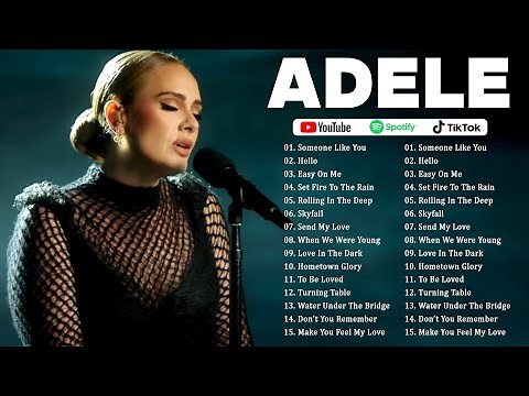 Top ADELE Songs Playlist 2025 - ADELE Greatest Hits Collection Of All Time