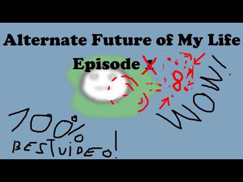Alternate Future of My Life-Episode 8