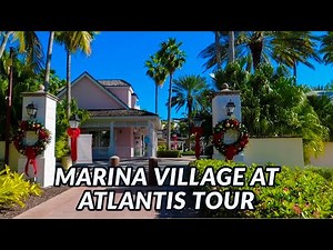🌴⛵ MARINA VILLAGE TOUR - ATLANTIS PARADISE ISLAND, Bahamas
