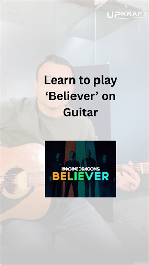 UpKraft on Instagram: "This is how you play Believer on guitar 🔥 Learn how to play “Believer” by Imagine Dragons — chords, rhythm, and the exact strumming that makes it hit harder. 🔥 Perfect for beginners who want to sound pro, fast. Learn trending songs, core techniques & modern guitar skills — only on UpKraft. 🎸 Daily song tutorials 🤖 AI Practice Studio 👨‍🏫 Learn from expert tutors Ready to level up? Enroll now. Link in bio."