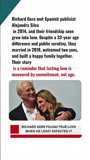 RICHARD GERE FOUND TRUE LOVE WHEN HE LEAST EXPECTED IT