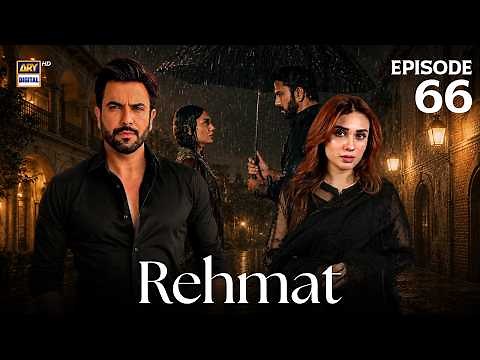 Rehmat Episode 66 | Junaid Khan | Hina Tariq | 6 June 2026 | ENG SUB | ARY Digital Drama