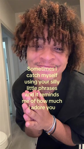 Using Your Silly Little Phrases Reminds Me I Adore You