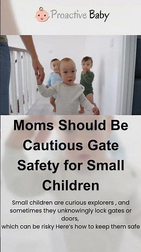 Moms, Be Cautious! Gate Safety Tips for Small Children 🚧👶