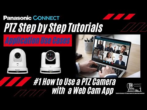 How to Use a PTZ camera with a Web Cam App| Panasonic PTZ Step by Step Tutorials "App. Use Cases" #1