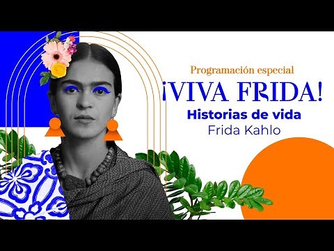 Historias de vida | Frida kahlo