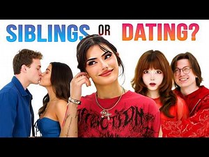 Guess The Couple Before They Kiss (Siblings or Dating?)