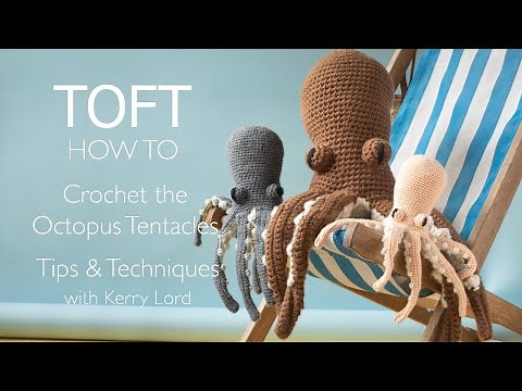 How to Crochet Graeme the Octopus' Tentacles