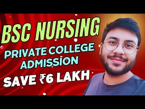 BSc Nursing Admission Process | How to Select Best Private College for Nursing | INC Approved List