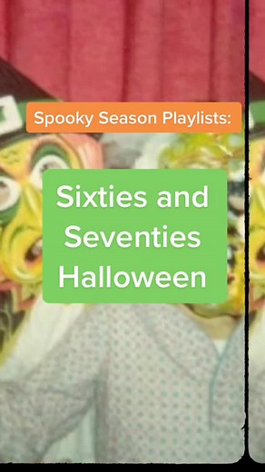 Spooky Season Playlists: 1960s and 1970s Halloween