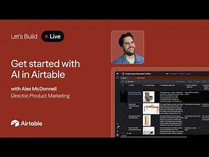 Let’s Build LIVE: Get started with AI in Airtable