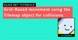 Grid-Based movement using the Tilemap object for collisions. ★★★★★