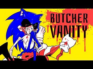 Butcher Vanity (Sonic.EXE Cover)