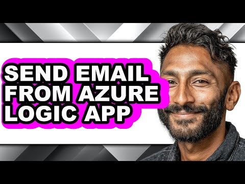 How to Send Email from Azure Logic App - Easy Guide