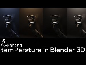 BLENDER 3D: LIGHTING TEMPERATURE IN BLENDER 3D