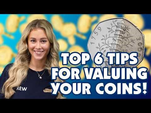 How much is my coin worth? Our top 6 tips to valuing your coins!
