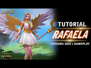 Tutorial cara pakai RAFAELA TERBARU 2020 Mobile Legend Indonesia