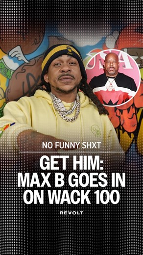 REVOLT on Instagram: "@MaxB140 keeps it real about Wack100 👀 Tune into an all-new episode of @NoFunnyShitShow feat. the Wave 🌊 Max B! Tap in TONIGHT @ 10PM ET on REVOLT TV 📺 or on REVOLT’s YouTube 📲💻"