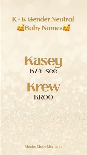 4 Aesthetic K+K Gender Neutral Baby Names That Are Cool & Neutral | Mocha Made Moments