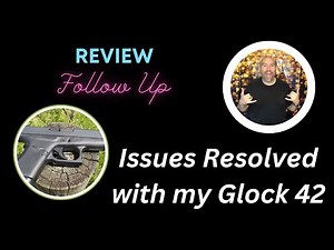 Glock 42 Ejection Issues: Solutions and Update