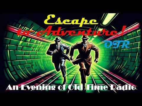 All Night Old Time Radio Shows | Escape To Adventure OTR | Classic Radio | 8 Hours