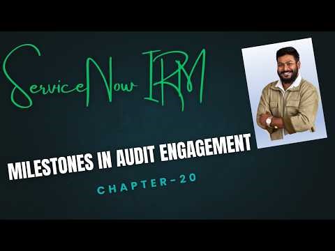 Chapter 20: How to Create and Track Milestones in Audit Engagements