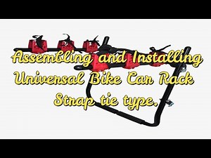 Bike Rack Build and Installation Universal Bike Car Rack (Strap Tie Type)