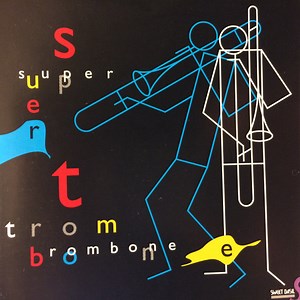 Super Trombone - Super Trombone