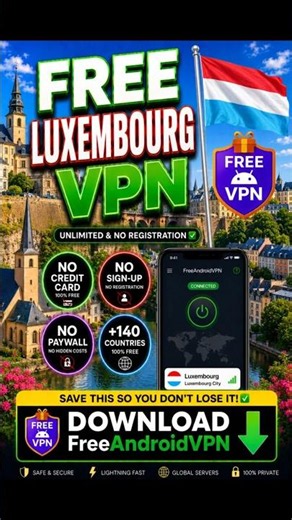 How to Get a Free Luxembourg VPN on Android 🇱🇺 (Fast & No Sign Up)