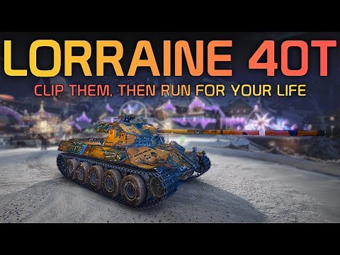 Lorraine 40T - Amazing tank! CLIP, RETREAT, REPEAT! | World of Tanks