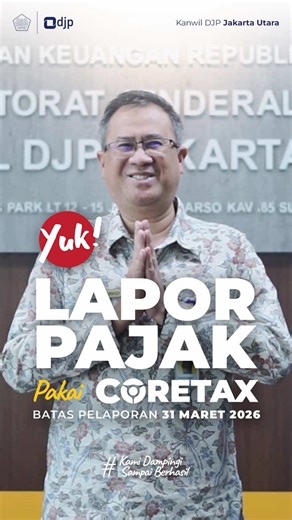 Kepala Kanwil DJP Jakarta Utara, Dr. Untung Supardi, SP.1., M.Si., menyampaikan apresiasi dan terima kasih kepada seluruh #KawanPajak yang telah melaporkan SPT Tahunan. 🙏 Bagi yang belum melapor, kami ingatkan bahwa batas akhir pelaporan SPT Tahunan Orang Pribadi adalah 31 Maret 2026. Jika membutuhkan bantuan, kami siap mendampingi melalui Pojok Pajak dan help desk di kantor pajak terdekat. Yuk, segera lapor SPT Tahunan melalui Coretax. #KamiDampingiSampaiBerhasil